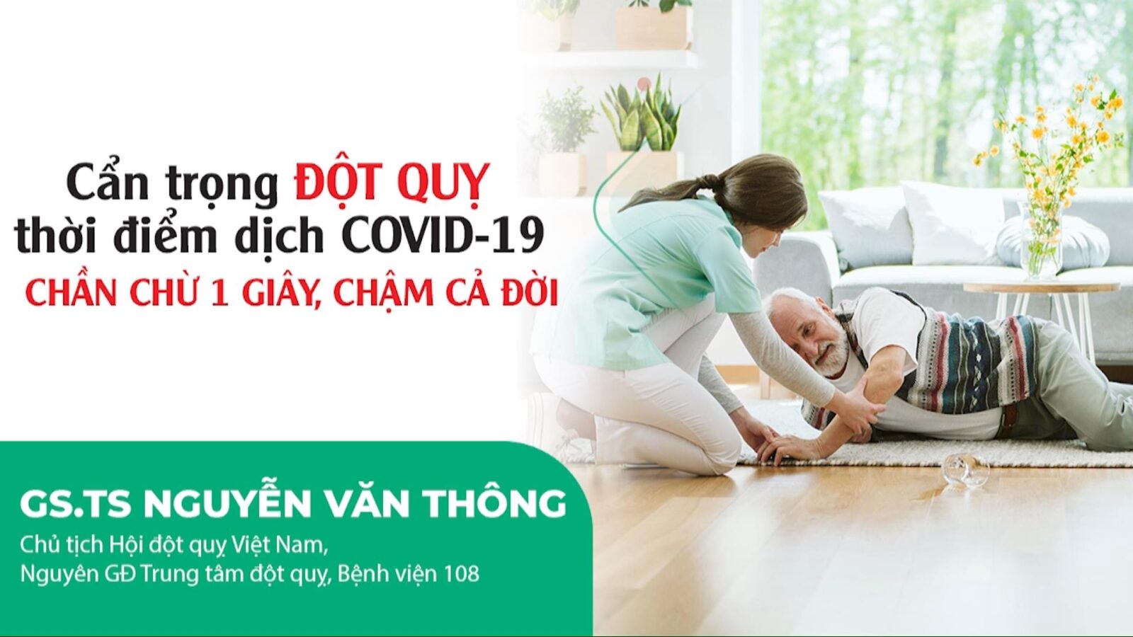 Đột quỵ thời điểm dịch COVID-19: Chần chừ một giây, chậm cả đời