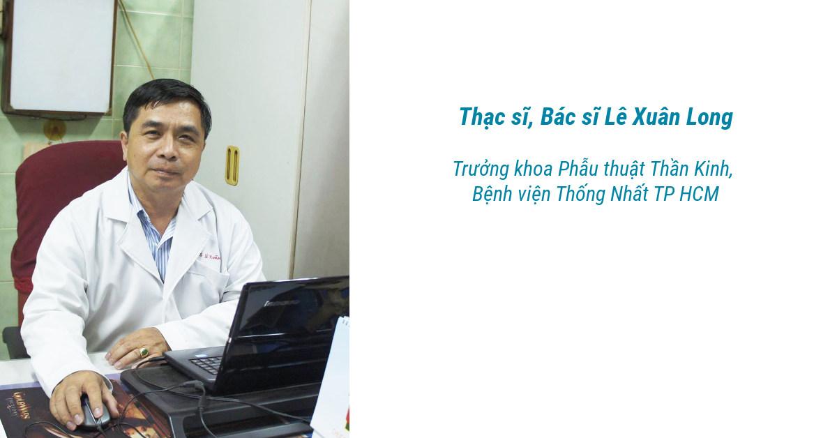 Đăng ký ThS.BS Lê Xuân Long, Trưởng khoa Ngoại Thần kinh, BV Thống Nhất TPHCM