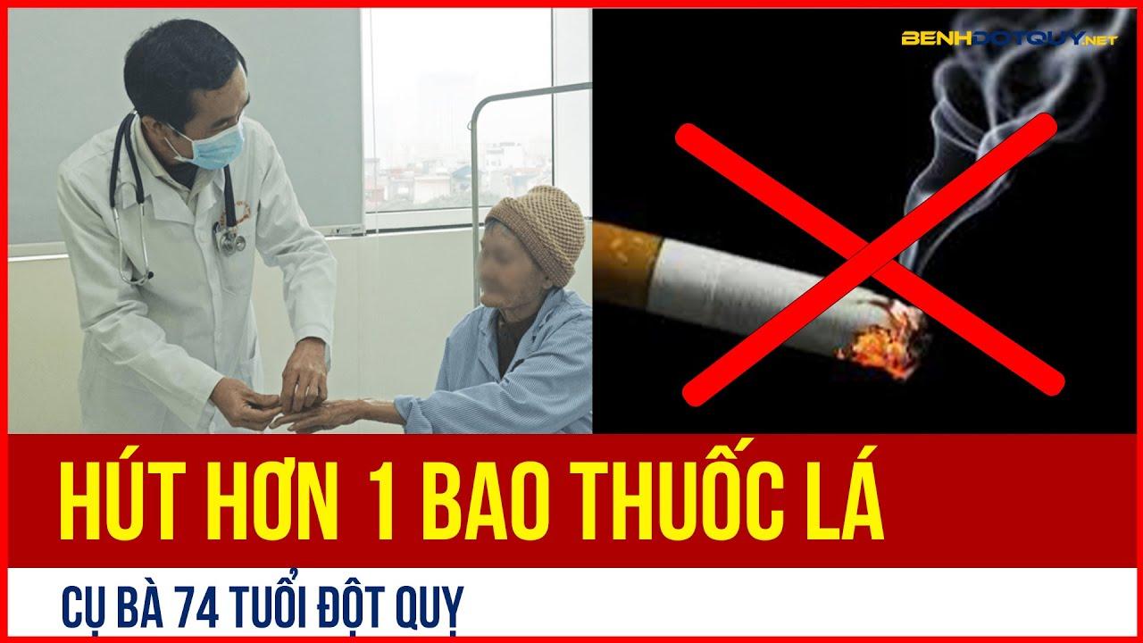 Cụ bà 74 tuổi đột quỵ, mỗi ngày hút hơn 1 bao thuốc và uống 1/3 lít rượu