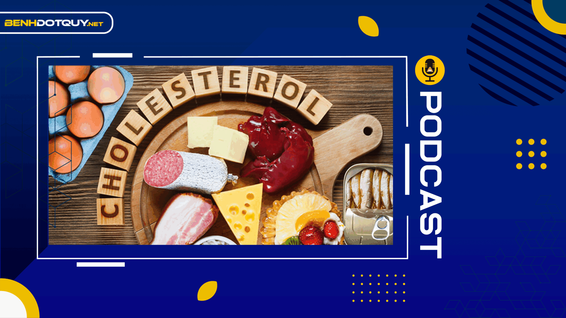 5 lời khuyên từ bác sĩ giúp bạn giảm cholesterol