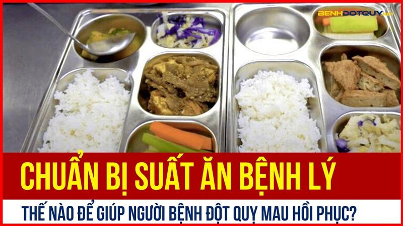 Chuẩn bị suất ăn bệnh lý giúp người bệnh đột quỵ mau hồi phục?