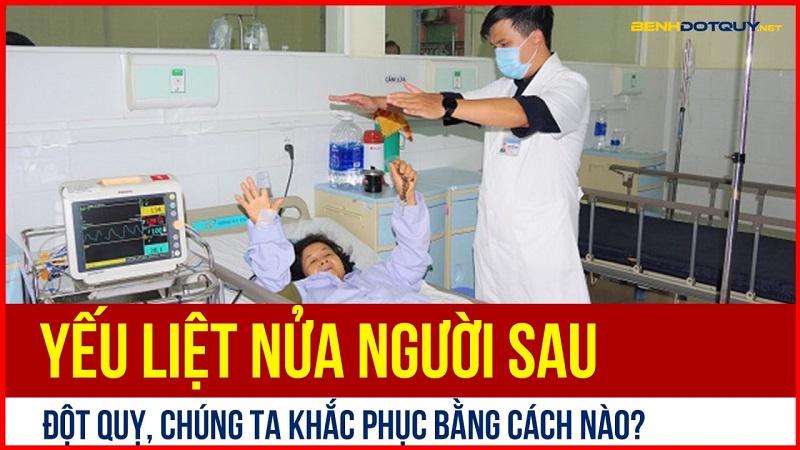 Yếu liệt nửa người sau đột quỵ, khắc phục bằng cách nào?