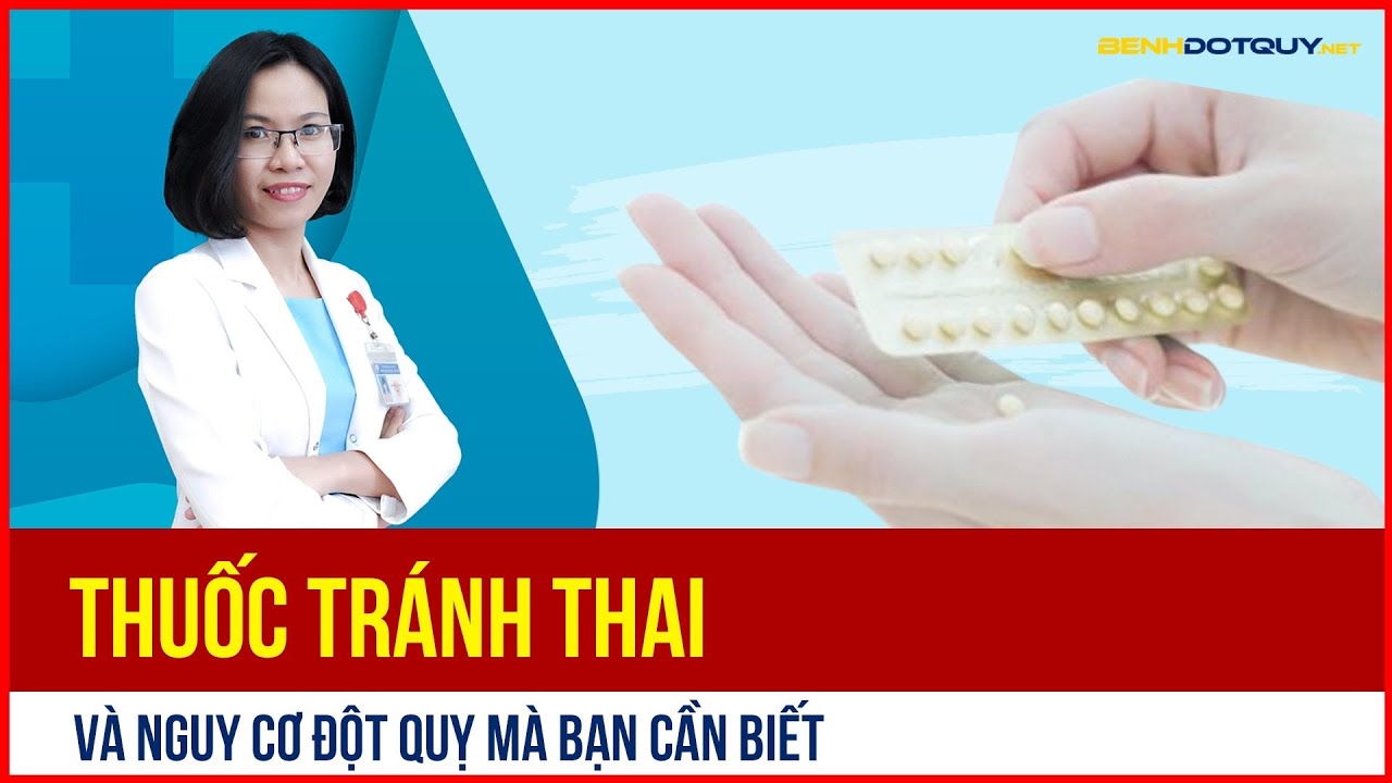 Thuốc tránh thai và nguy cơ đột quỵ mà bạn cần biết