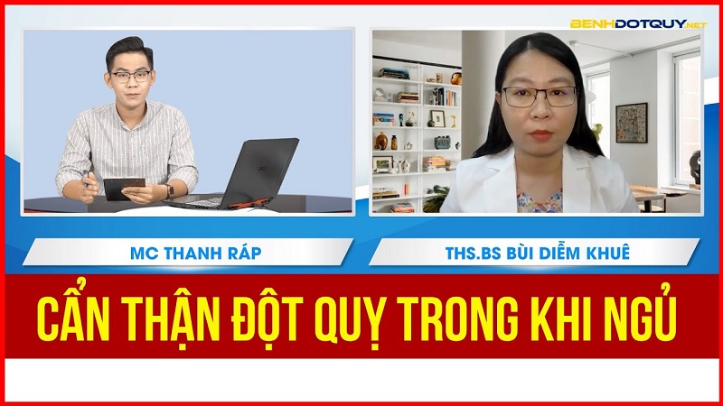 ThS.BS Bùi Diễm Khuê: Hãy cẩn thận đột quỵ khi ngủ