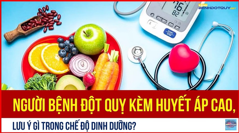 Người bệnh đột quỵ kèm huyết áp cao, lưu ý gì trong chế độ dinh dưỡng?