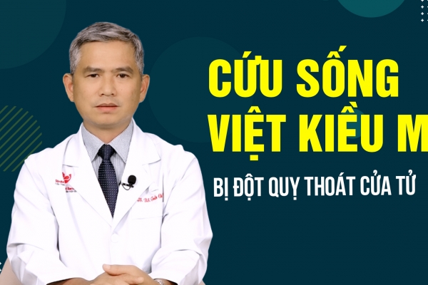 Cứu sống Việt kiều Mỹ thoát cửa tử đột quỵ