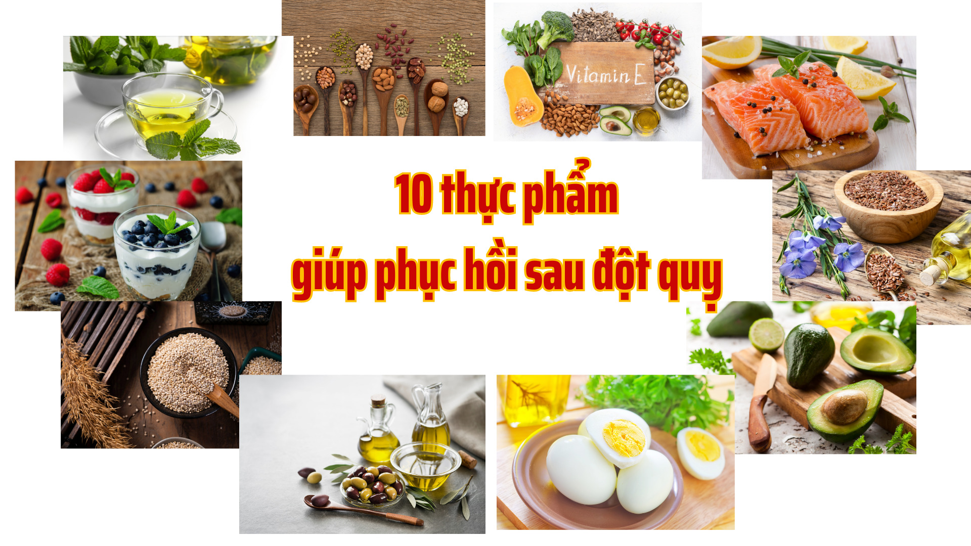 TOP 10 thực phẩm tốt nhất giúp phục hồi sau đột quỵ 