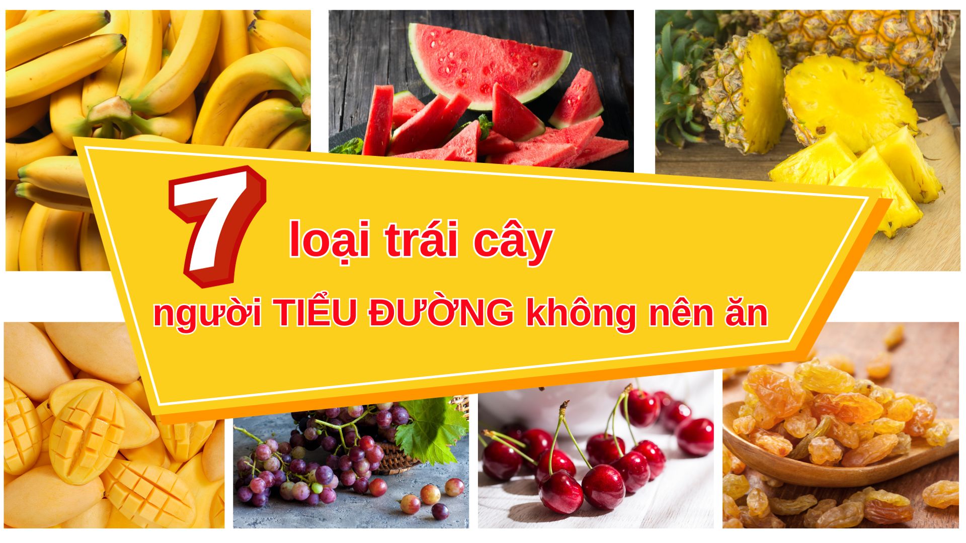 Người bệnh tiểu đường nên tránh 7 loại trái cây này