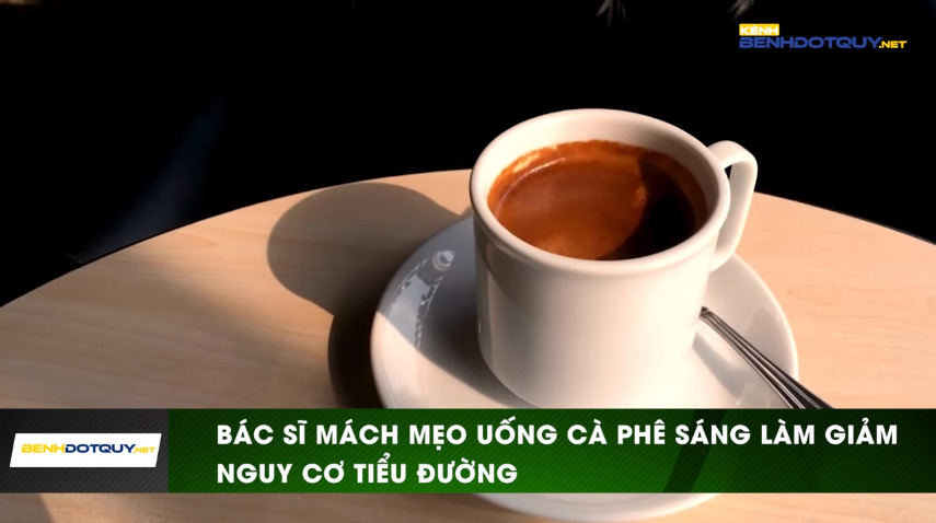 Chuyên gia mách nhỏ mẹo uống cà phê sáng làm giảm nguy cơ tiểu đường