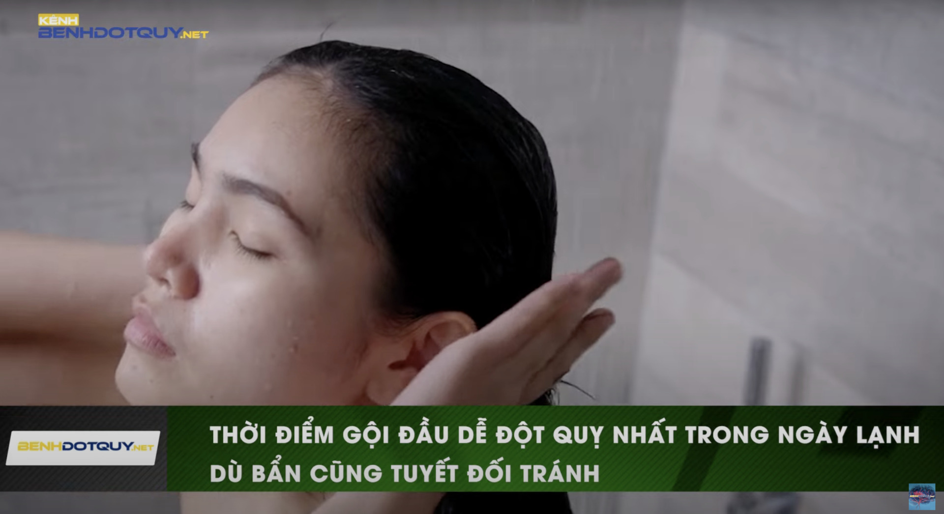 Thời điểm gội đầu dễ đột quỵ nhất trong ngày lạnh dù bẩn cũng tuyệt đối tránh