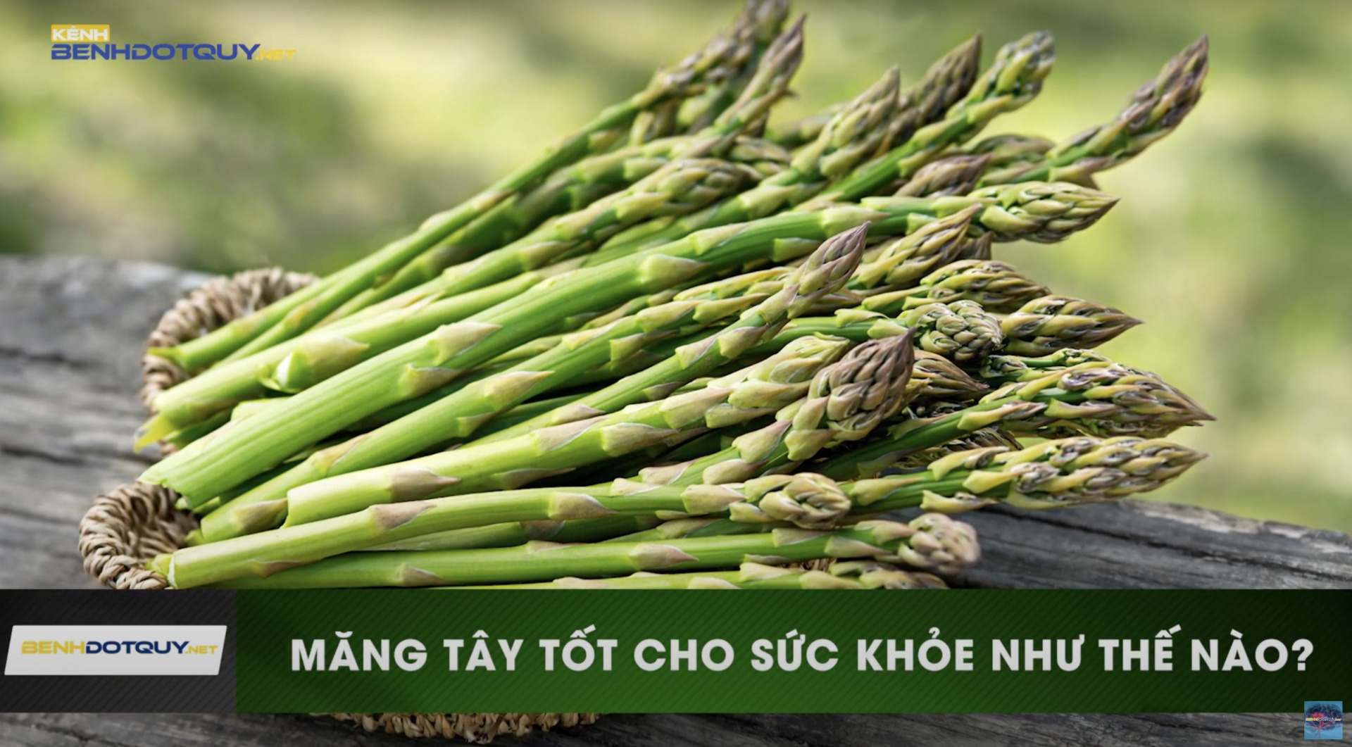 Măng tây tốt cho sức khỏe như thế nào?