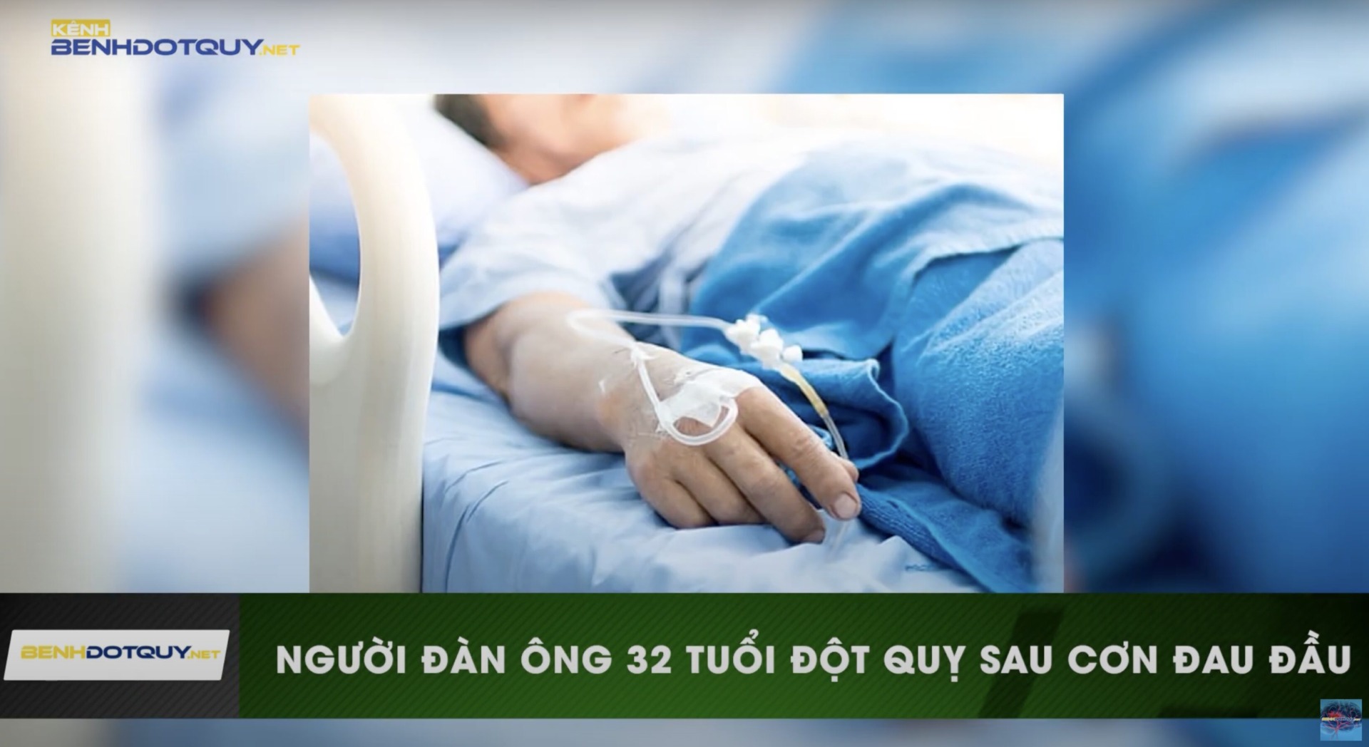 Sau cơn đau đầu, nam bệnh nhân 32 tuổi bị đột quỵ