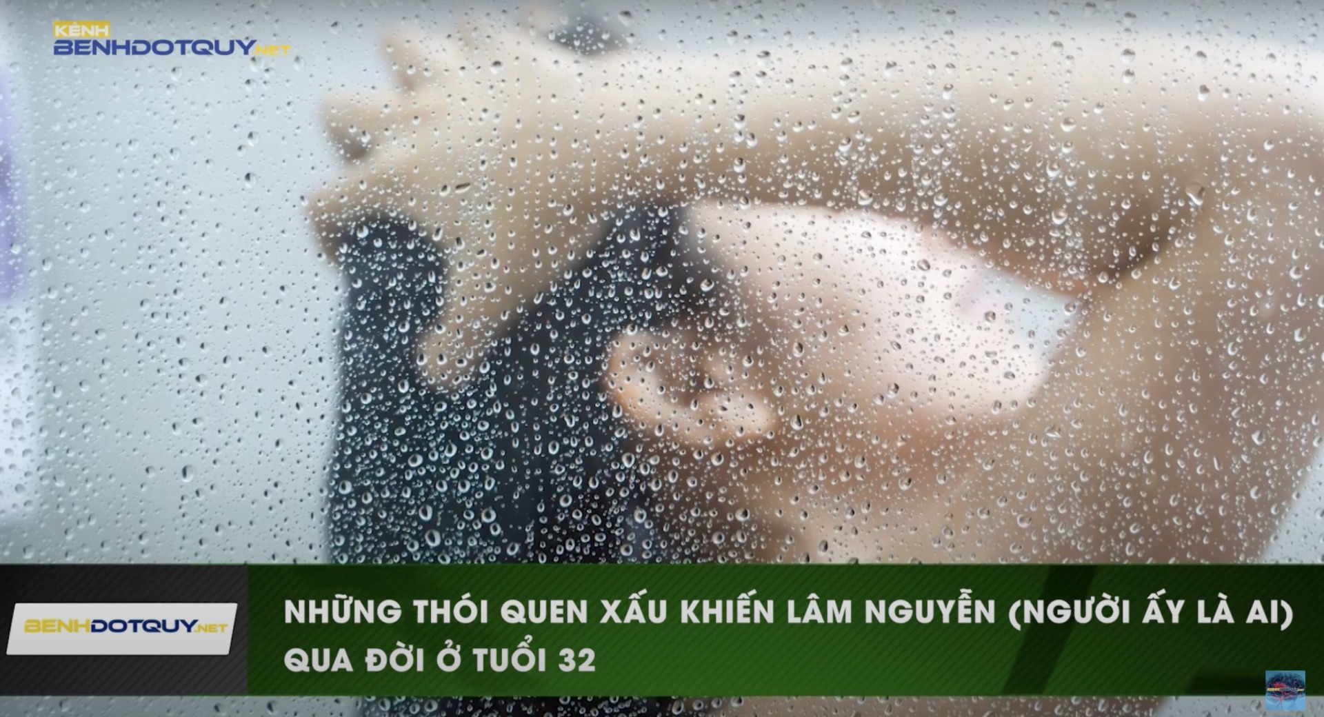 Lâm Nguyễn (Người ấy là ai) qua đời ở tuổi 32 do giữ thói quen xấu nhiều người trẻ thường làm mỗi đêm bất chấp nguy hiểm