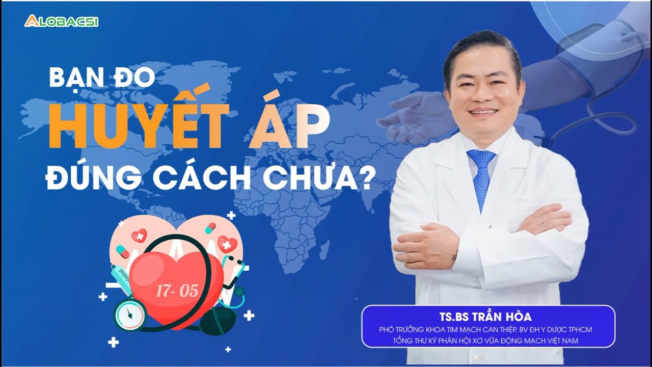 Ngày Thế giới phòng, chống Tăng huyết áp: Bạn đo huyết áp đúng cách chưa?