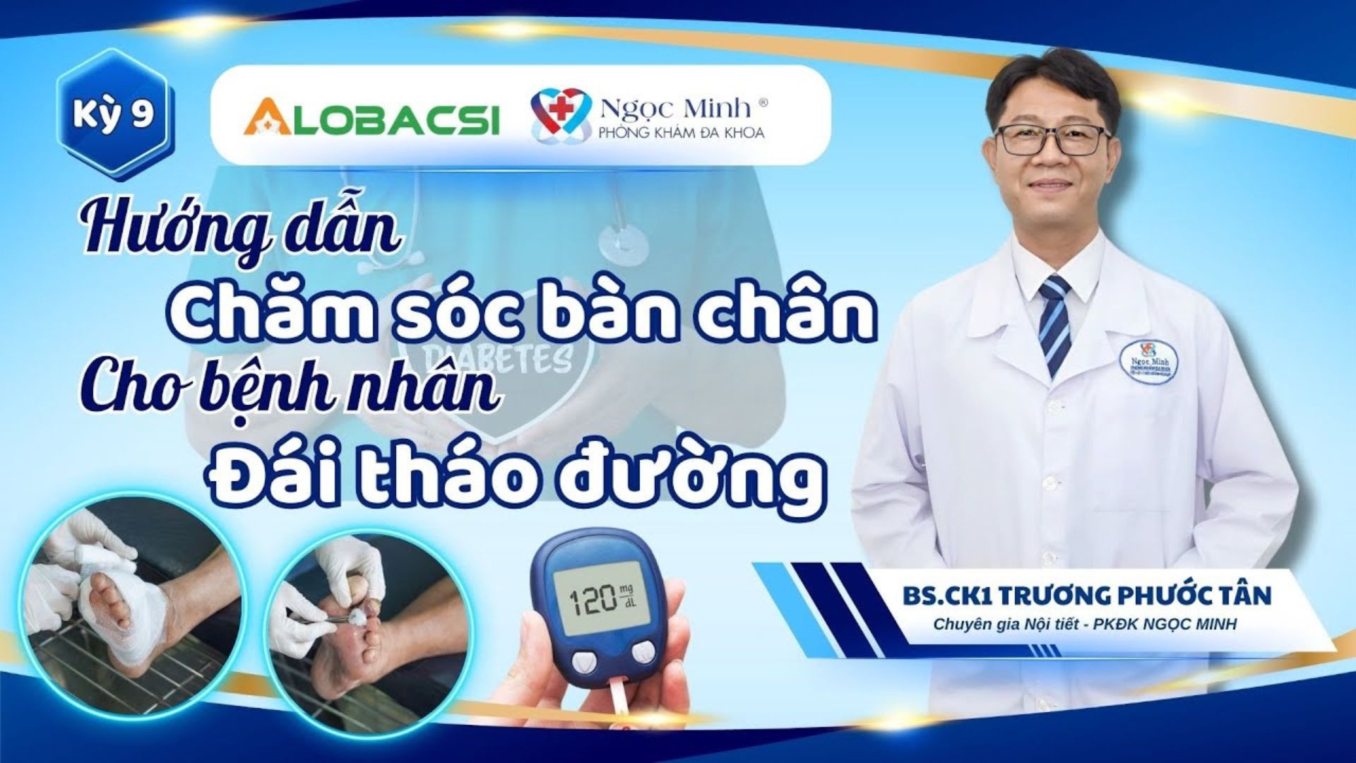 Biến chứng bàn chân đái tháo đường: Đừng chờ đến khi bị cắt cụt chi