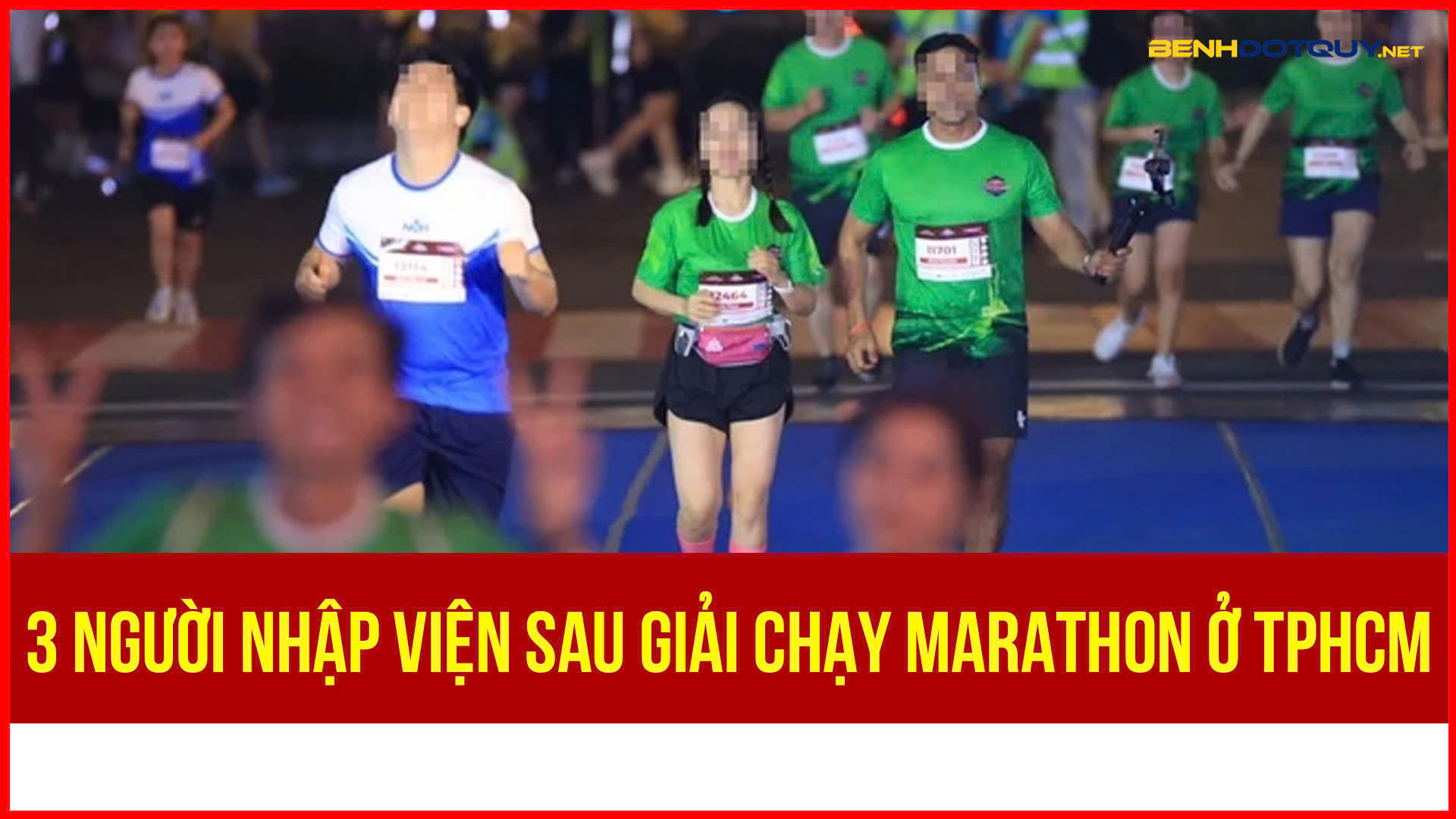 TPHCM: 3 vận động viên nhập viện sau khi tham gia giải chạy marathon ban đêm