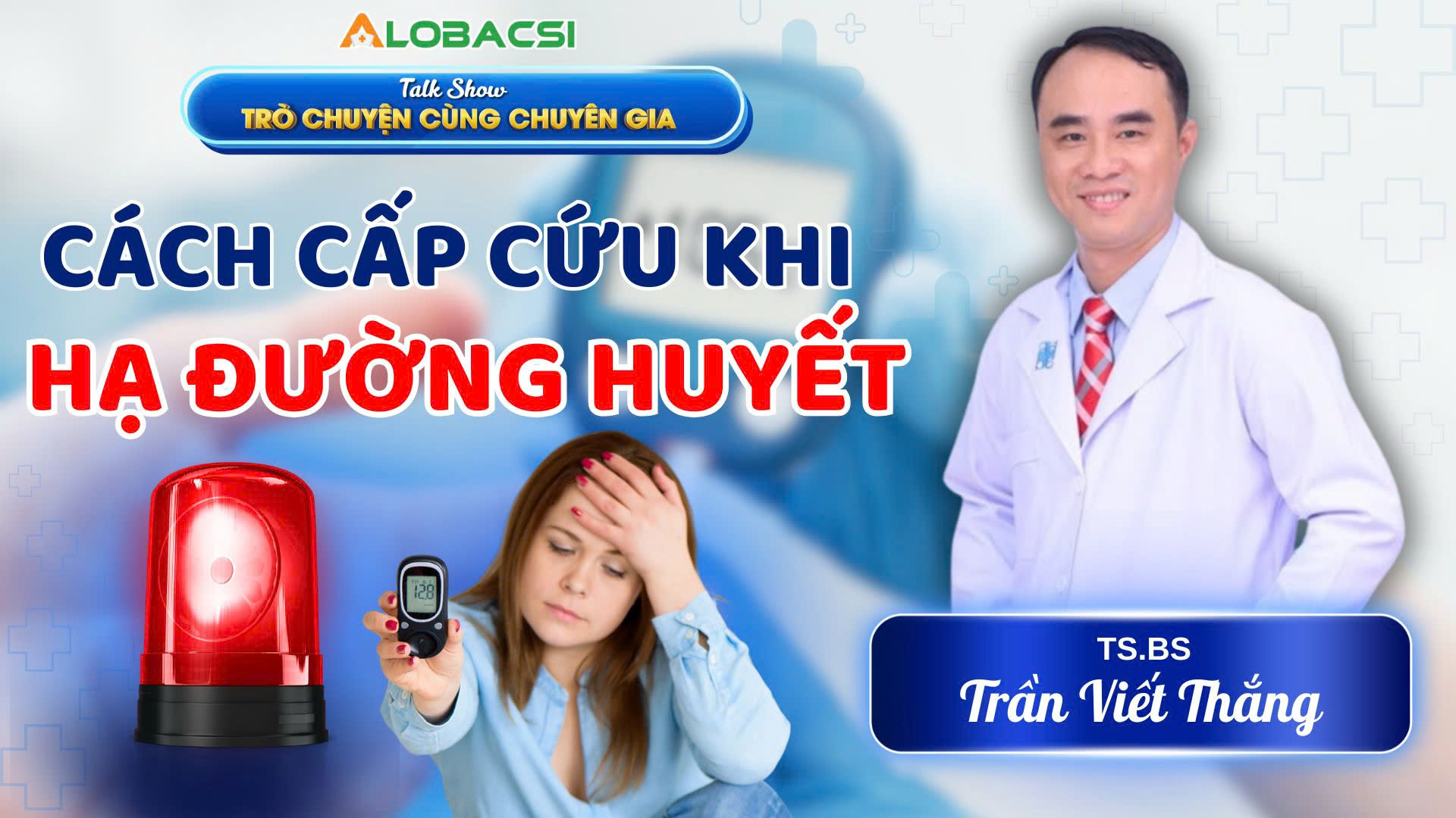 Chuyên gia hướng dẫn cách cấp cứu khi hạ đường huyết