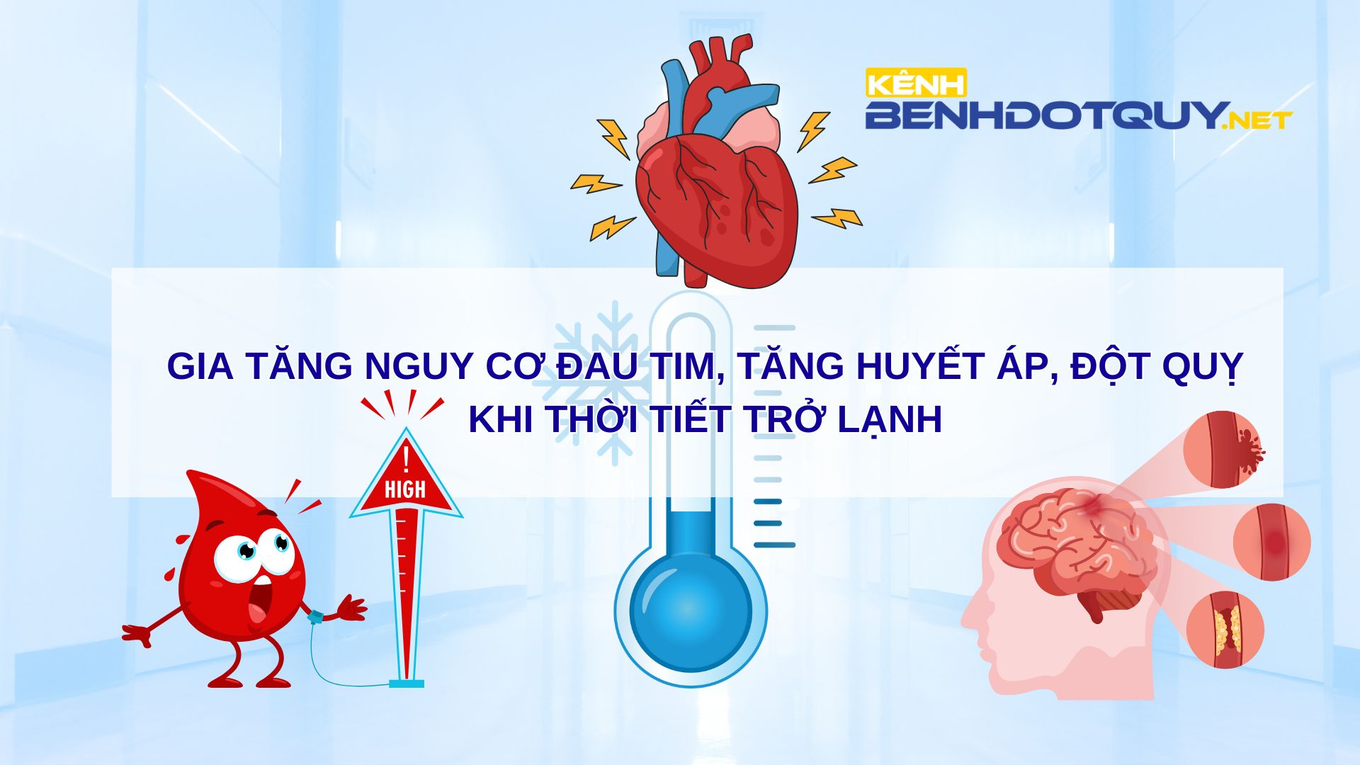 Nguy cơ tăng huyết áp, đau tim, đột quỵ cao hơn vào mùa lạnh