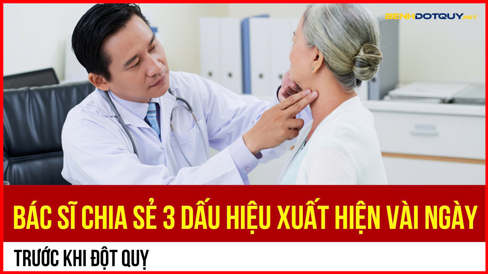 3 dấu hiệu xuất hiện trước đột quỵ vài ngày