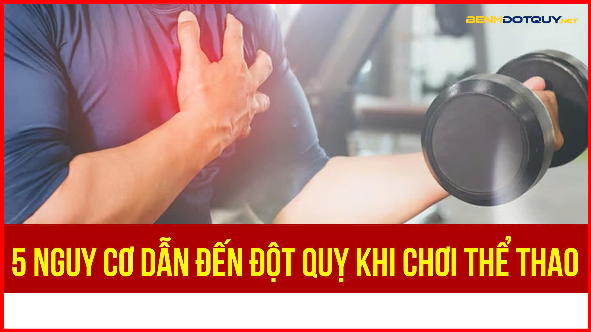 TOP 5 nguy cơ gây đột quỵ khi chơi thể thao