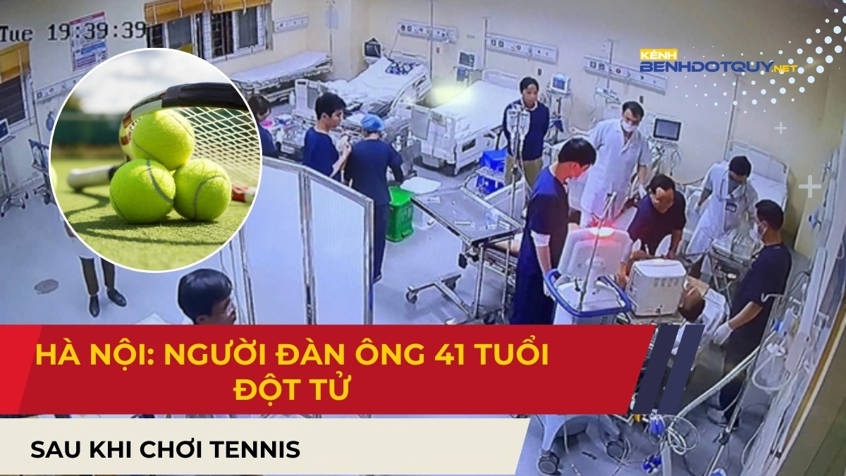 Hà Nội: Người đàn ông 41 tuổi đột tử sau khi chơi tennis