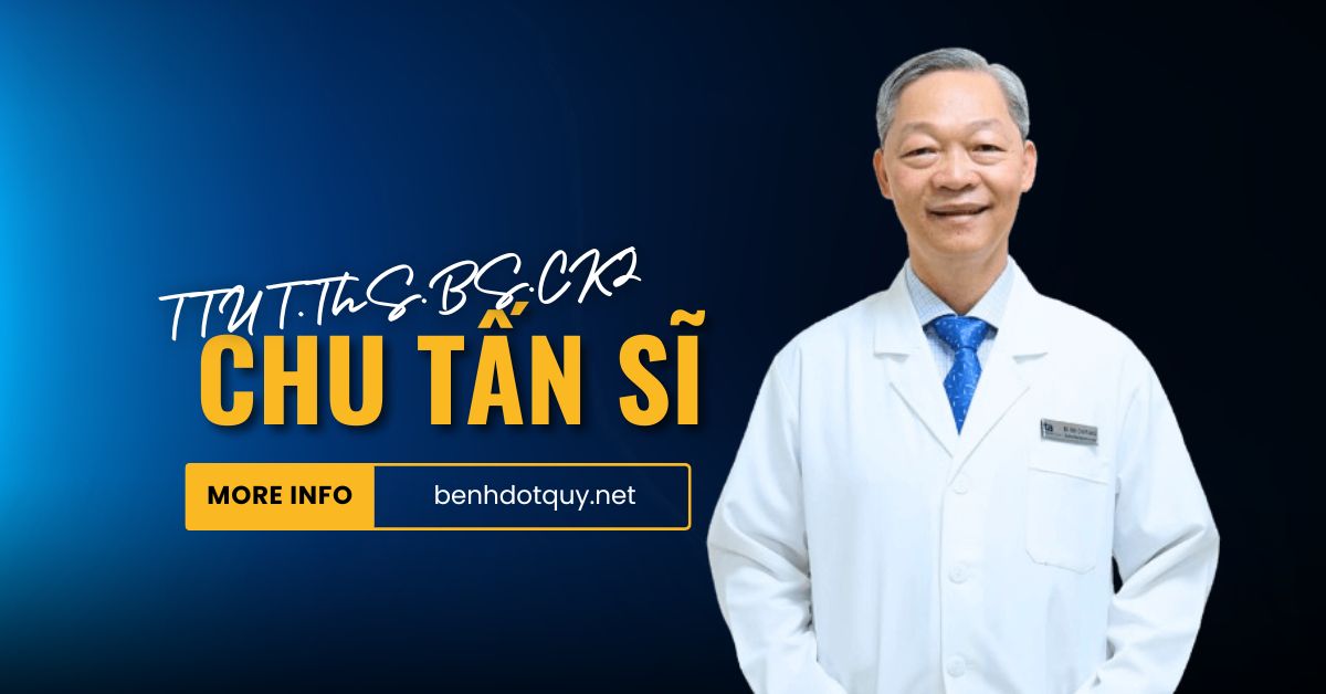 TTƯT.ThS.BS.CK2 Chu Tấn Sĩ