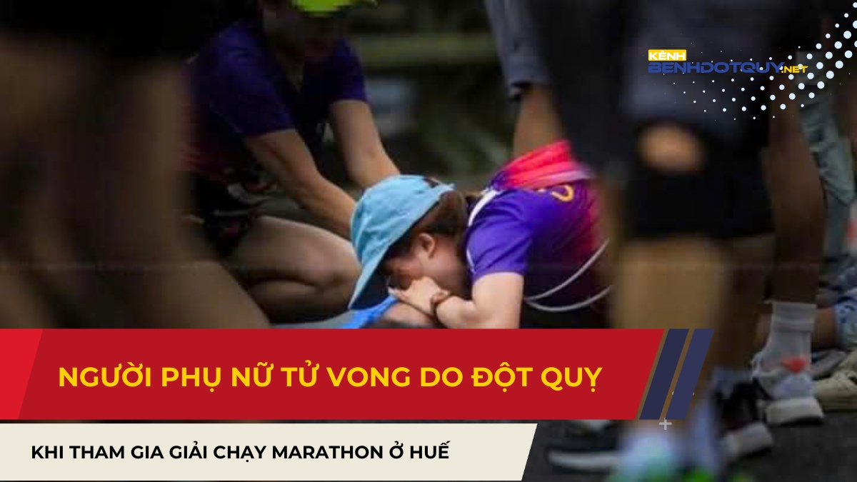 Người phụ nữ tử vong do đột quỵ khi tham gia giải chạy Marathon ở Huế