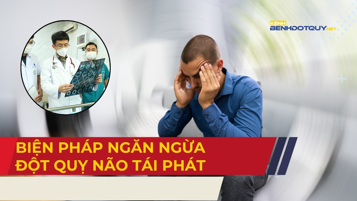Chuyên gia hướng dẫn biện pháp ngăn ngừa đột quỵ não tái phát