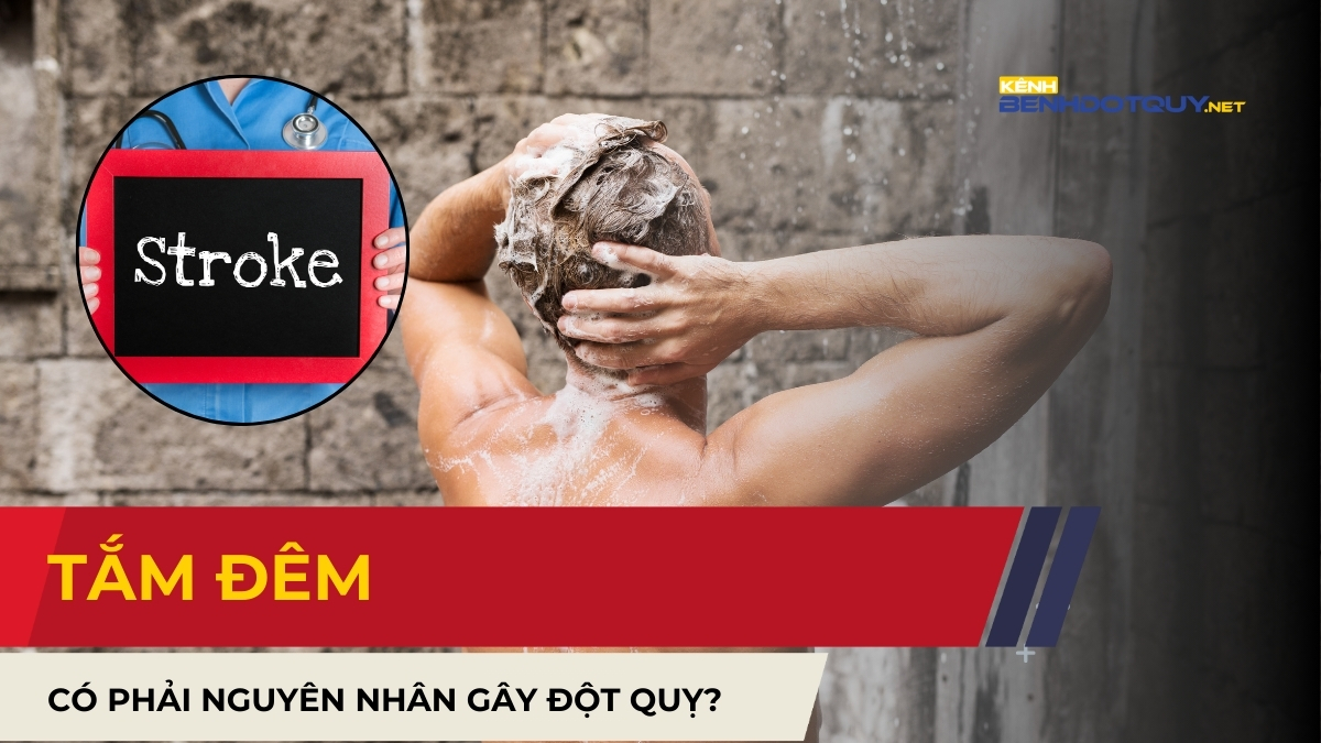 Tắm đêm có phải nguyên nhân gây đột quỵ?