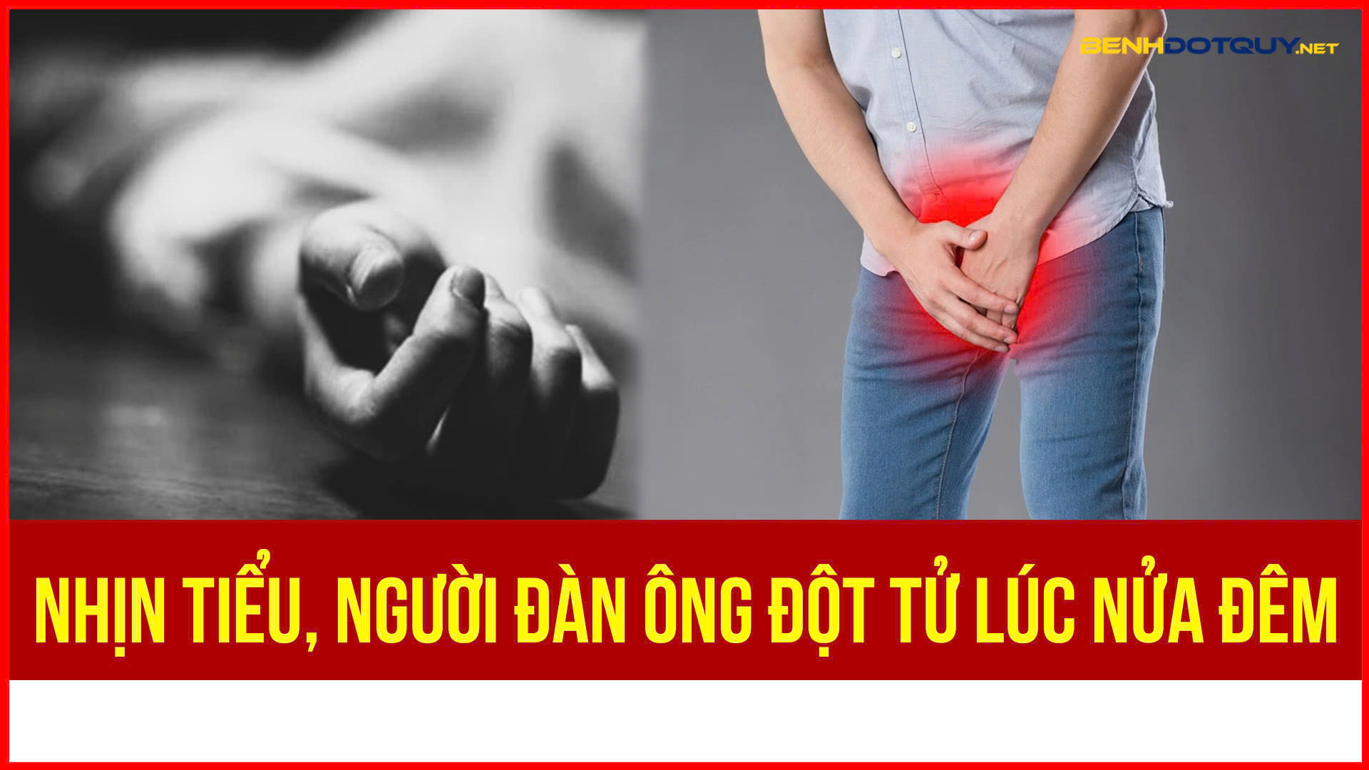 Đột tử lúc nửa đêm do nhịn tiểu