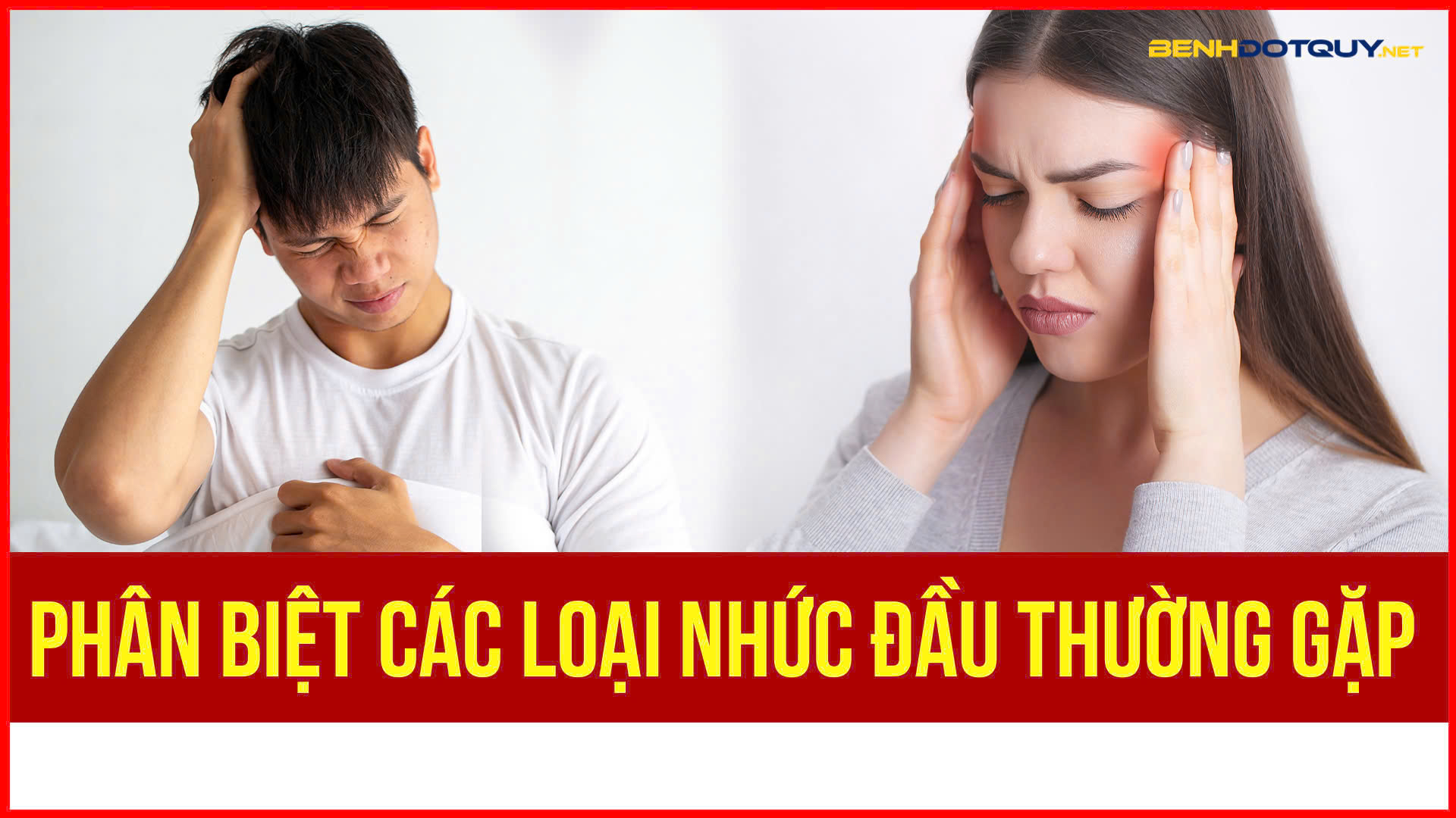 Phân biệt các loại nhức đầu thường gặp
