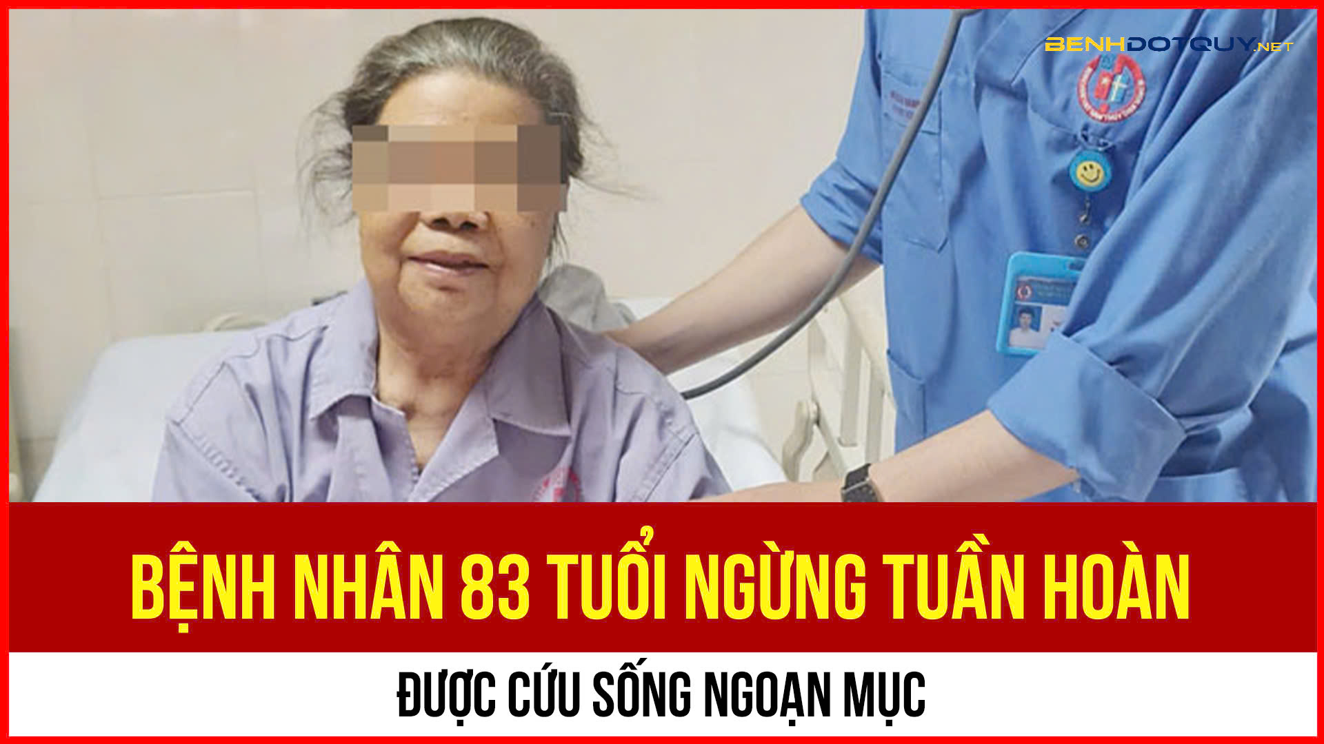 Quảng Ninh: Cứu sống bệnh nhân 83 tuổi ngừng tuần hoàn