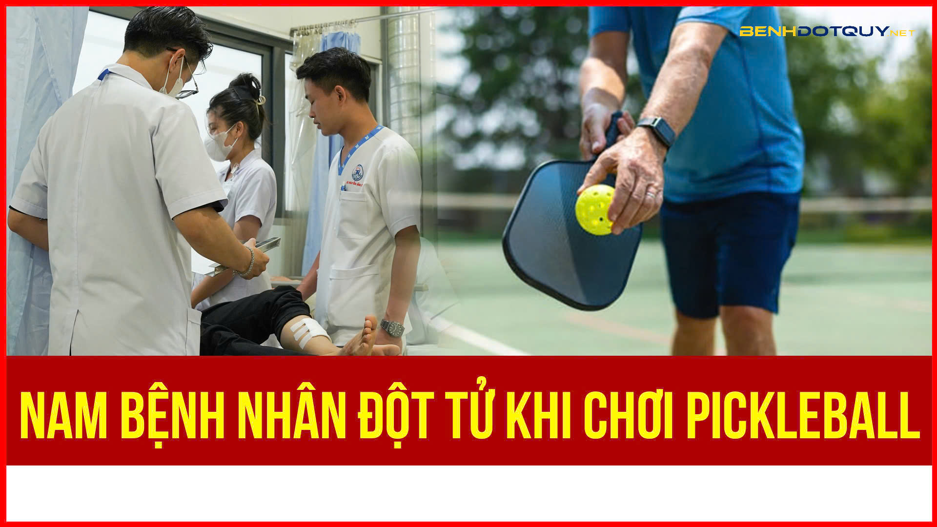 Nam bệnh nhân đột tử khi chơi pickleball