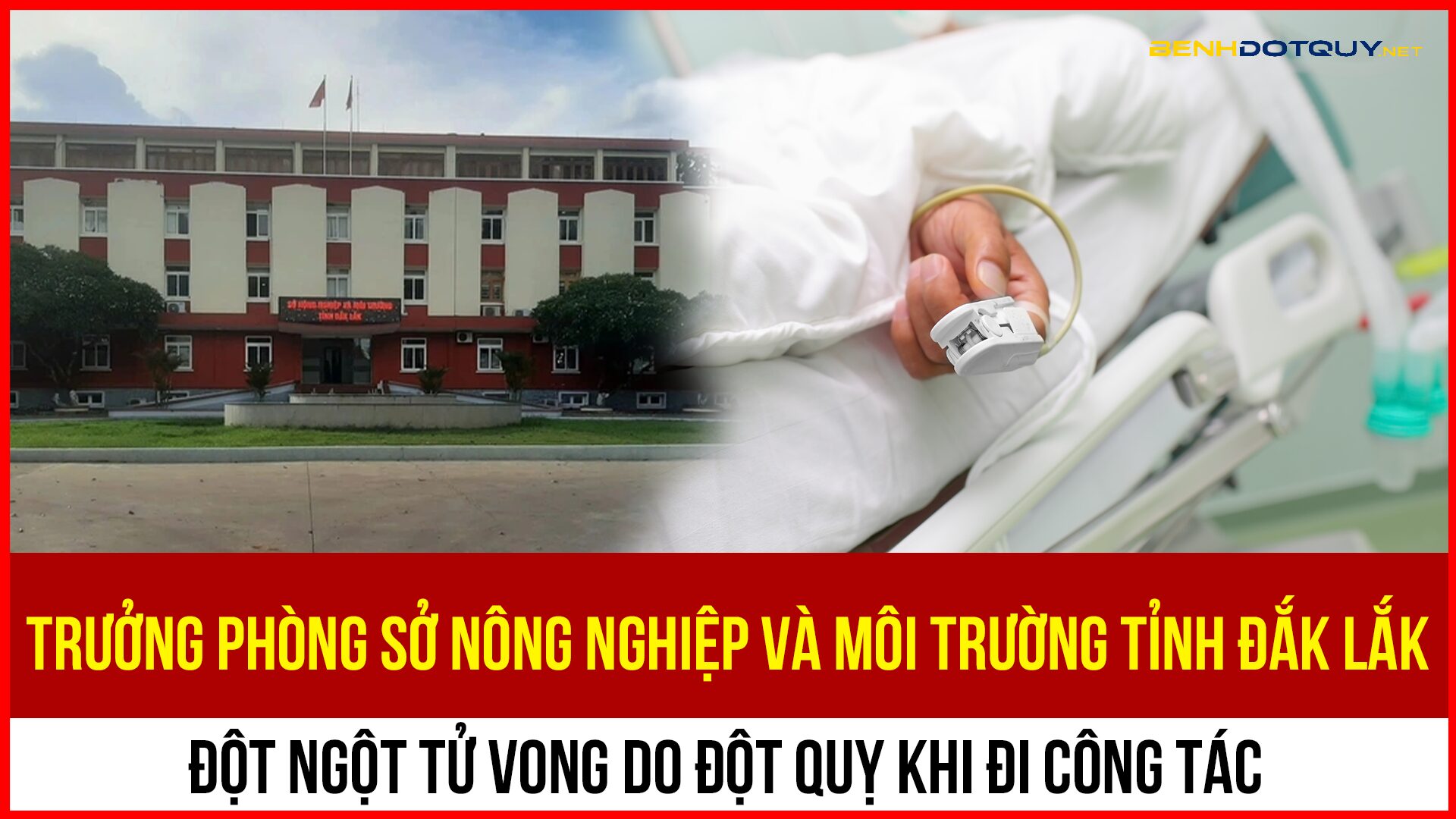 Đột quỵ khi đi công tác, trưởng phòng Sở NN&MT Đắk Lắk không qua khỏi