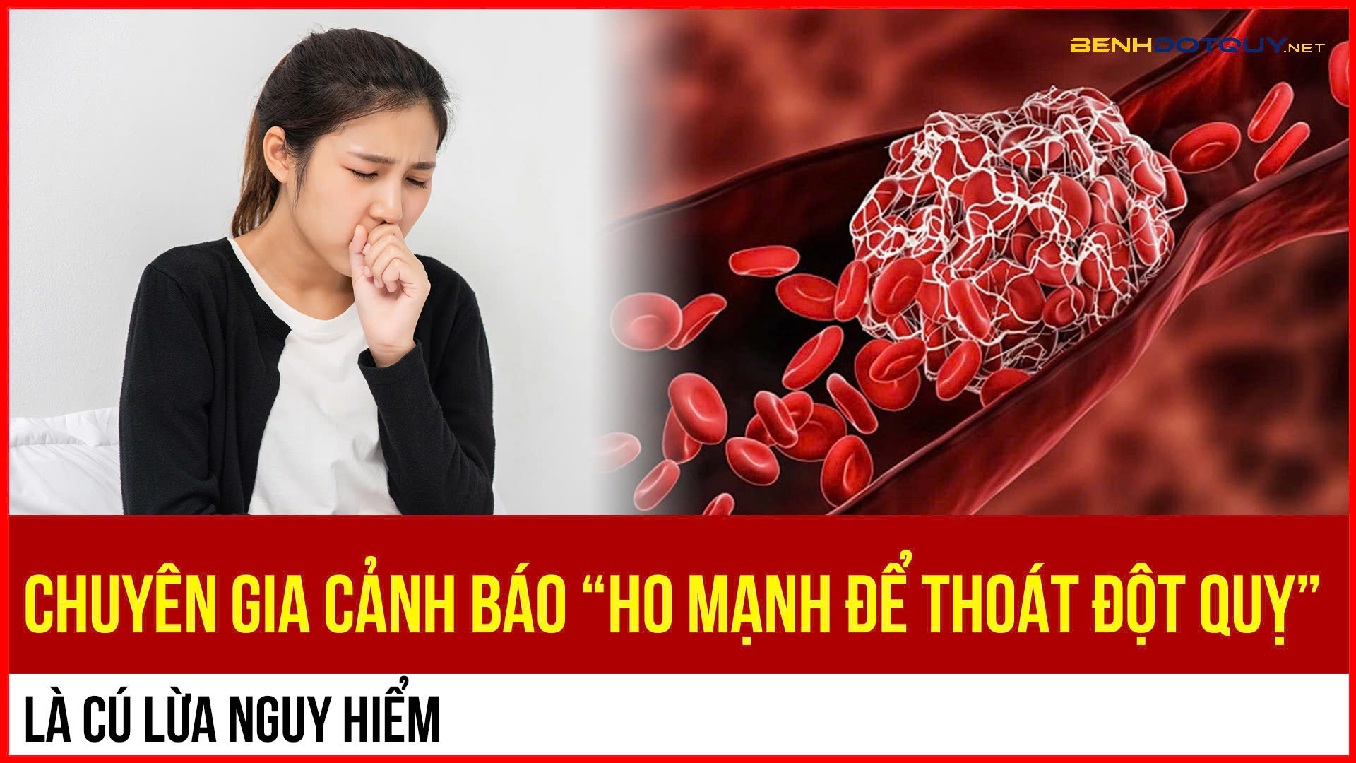 “Ho mạnh để thoát đột quỵ” là cú lừa nguy hiểm
