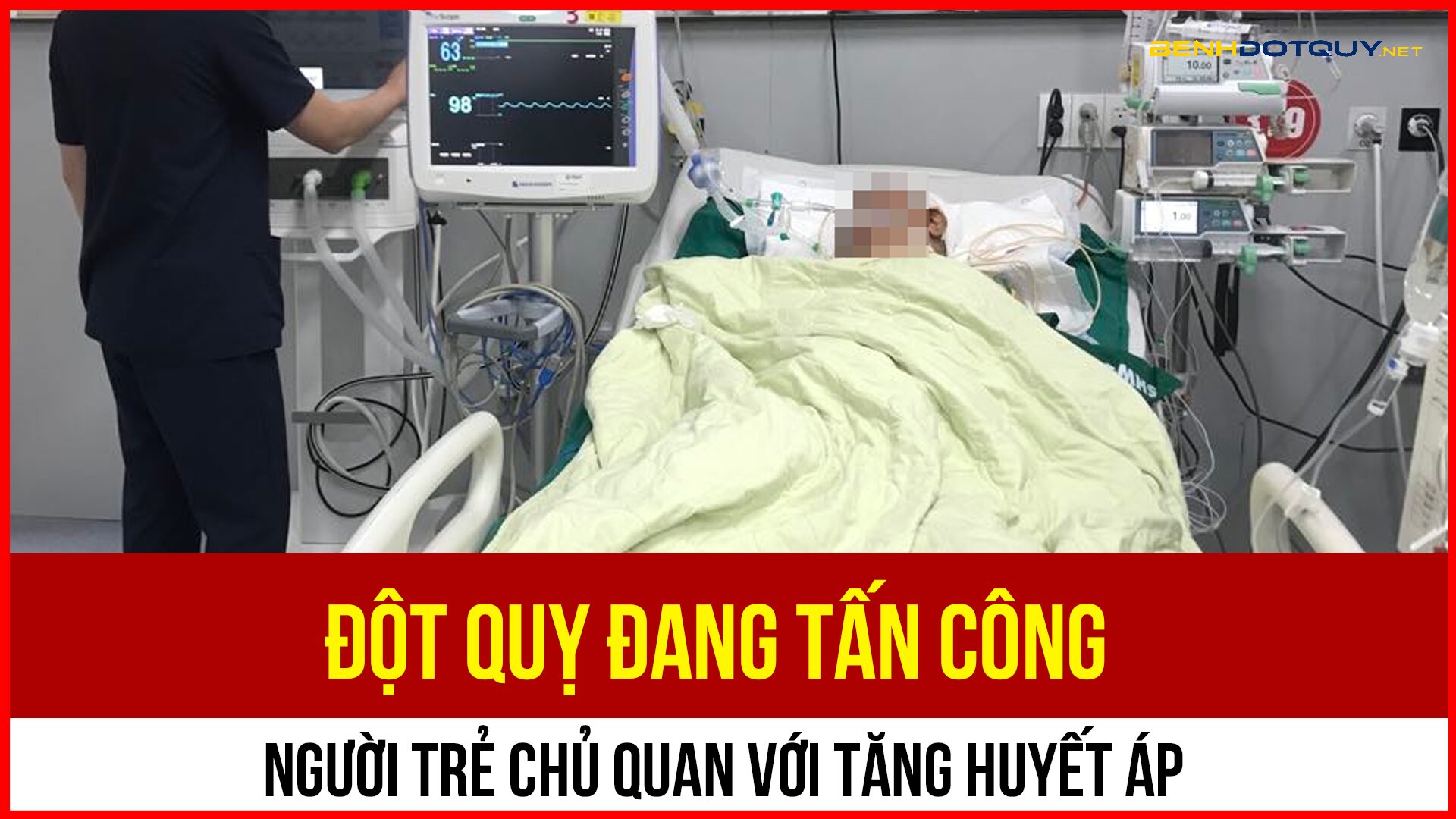 Đột quỵ đang tấn công người trẻ chủ quan với tăng huyết áp