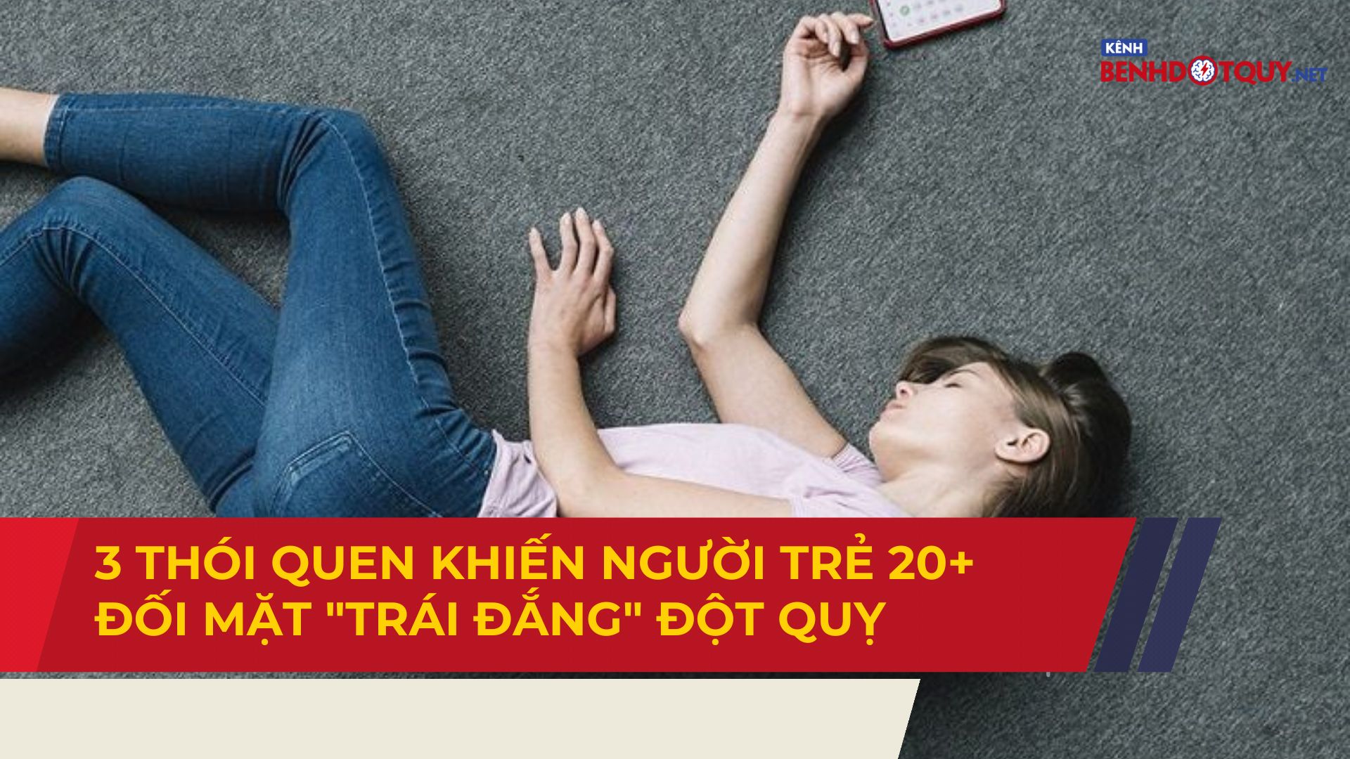 3 thói quen khiến người trẻ 20+ đối mặt “trái đắng” đột quỵ