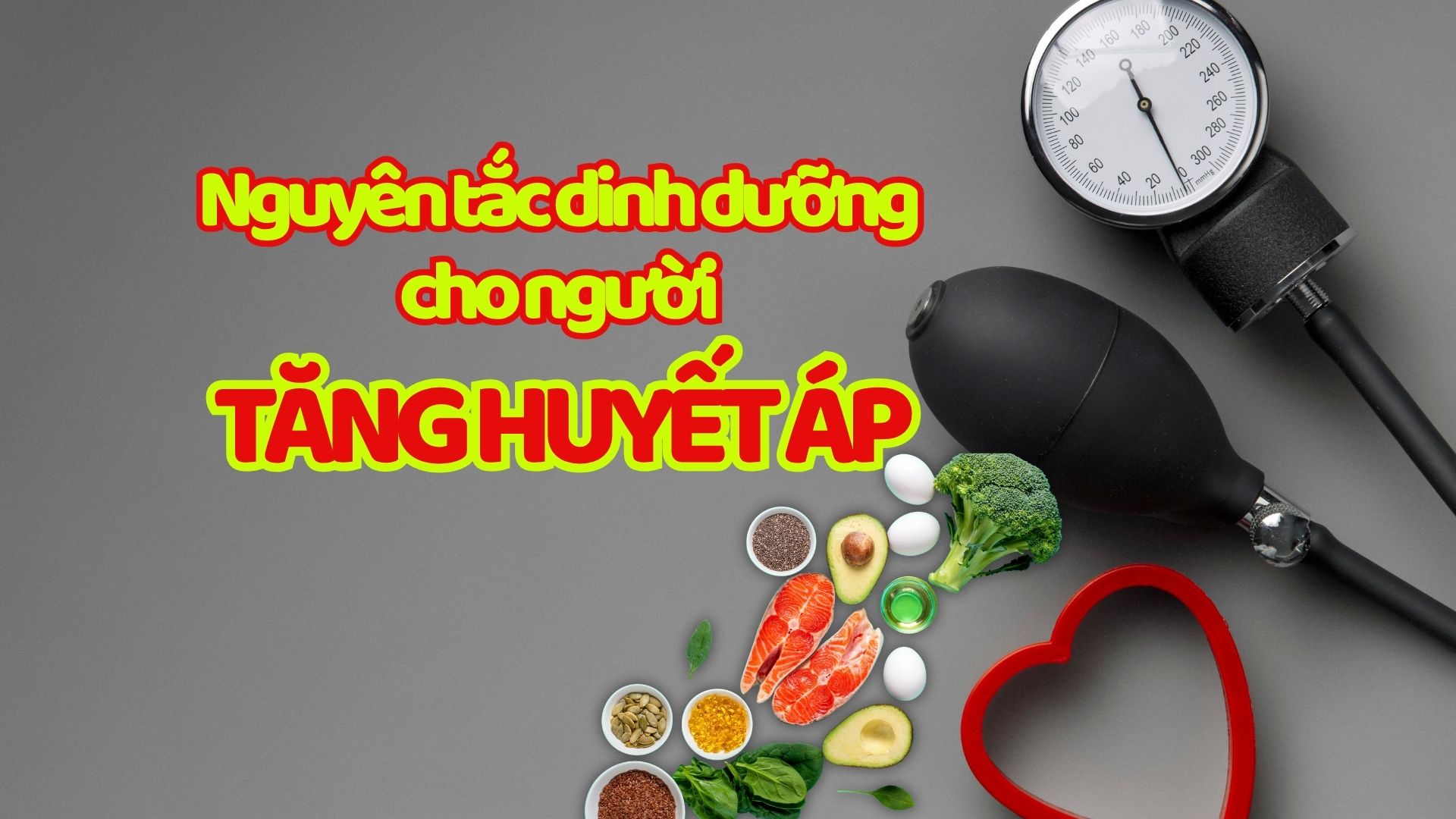 Nguyên tắc dinh dưỡng cho người tăng huyết áp